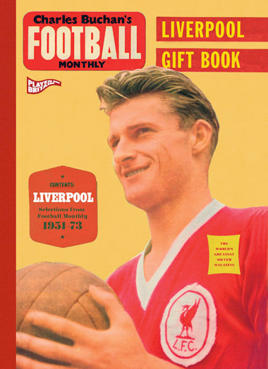 Charles Buchan’s Football Monthly Liverpool Gift Book