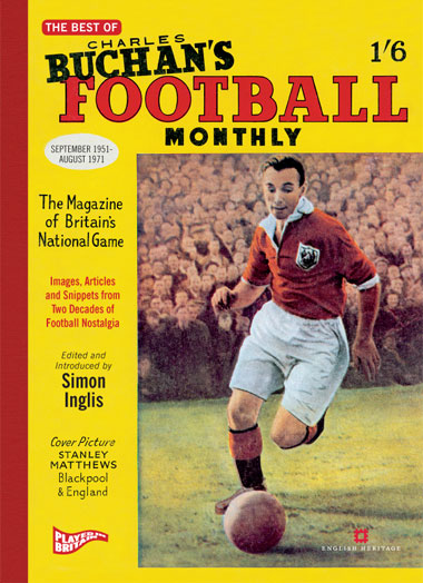 The best of Charles Buchan’s Football Monthly